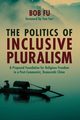 The Politics of Inclusive Pluralism, Fu Bob