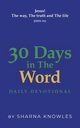30 Days in the Word, Knowles Sharna