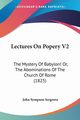Lectures On Popery V2, Sergrove John Sympson