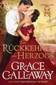 The Return of the Duke / Die Rckkehr des Herzogs, Callaway Grace