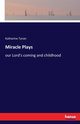 Miracle Plays, Tynan Katharine