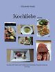 Kochliebe ....., Strehl Elisabeth