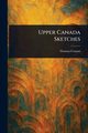 Upper Canada Sketches, Conant Thomas