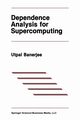 Dependence Analysis for Supercomputing, Banerjee Utpal