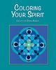 Coloring Your Spirit, Knight Donna L.