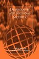 Demography and National Security, 