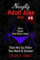 Naughty Adult Joke Book #6, Jones Jason S.