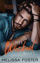 His Wicked Ways, Foster Melissa