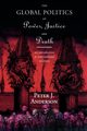 The Global Politics of Power, Justice and Death, Anderson Peter