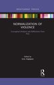 Normalization of Violence, 