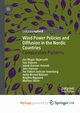 Wind Power Policies and Diffusion in the Nordic Countries, Skj?rseth Jon Birger
