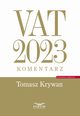 VAT 2023 Komentarz, Krywan Tomasz