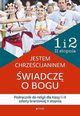 Jestem chrzecijaninem wiadcz o Bogu Podrcznik do religii, Rokosz Kamilla, Nosek Bogusaw