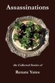 Assassinations, Yates Renate