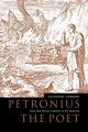 Petronius the Poet, Connors Catherine M.