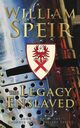 The Legacy Enslaved, Speir William