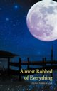 Almost Robbed of Everything, Brennan Stephen