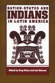 Nation-States and Indians in Latin America, 