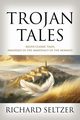 Trojan Tales, Seltzer Richard