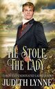 He Stole the Lady, Lynne Judith