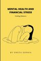 Mental Health and Financial Stress, SOPHIA OHETA
