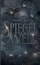 Das Orakel der Spiegelwelt (Die Spiegelwelt-Trilogie 3), Maxen Izzy