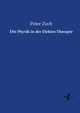 Die Physik in der Elektro-Therapie, Zech Peter