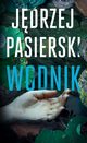 Wodnik, Pasierski Jdrzej