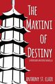 The Martini of Destiny, St. Clair Anthony