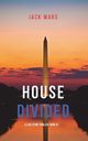 House Divided (A Luke Stone Thriller-Book 7), Mars Jack