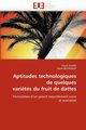 Aptitudes technologiques de quelques varits du fruit de dattes, Collectif