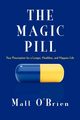 The Magic Pill, O'Brien Matt