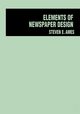 Elements of Newspaper Design, Ames Steve