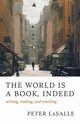 World Is a Book, Indeed, Lasalle Peter