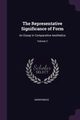 The Representative Significance of Form, Anonymous