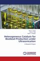 Heterogeneous Catalysis for Biodiesel Production under Ultrasonication, S. Topare Niraj
