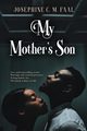 My Mother's Son, FAAL JOSEPHINE  C. M.