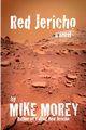 Red Jericho, Morey Mike