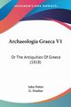 Archaeologia Graeca V1, Potter John