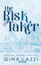 The Risk Taker, Azzi Gina