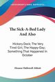 The Sick-A-Bed Lady And Also, Abbott Eleanor Hallowell