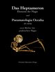 Das Heptameron und Pneumatologia Occulta et vera, 