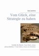 Vom Glck, eine Strategie zu haben, Jochims Inke