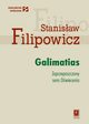 Galimatias, Filipowicz Stanisaw