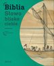 Biblia Sowo blisko ciebie, oskot-Cichocka Dorota