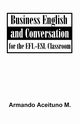 Business English and Conversation, Armando Aceituno M.