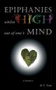 Epiphanies Whilst High Out Of One's Mind, Yim H.T.