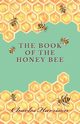 The Book of the Honey Bee, Harrison Charles
