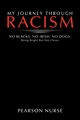 My Journey Through Racism, Nurse Pearson