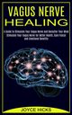 Vagus Nerve Healing, Hicks Joyce